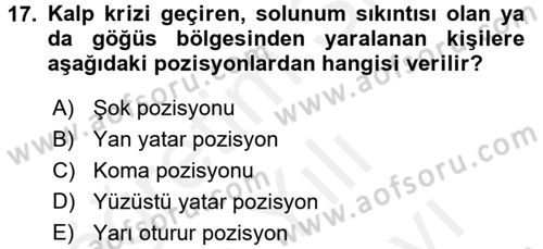 Temel İlkyardım Bilgisi Dersi 2017 - 2018 Yılı (Vize) Ara Sınav Soruları 17. Soru