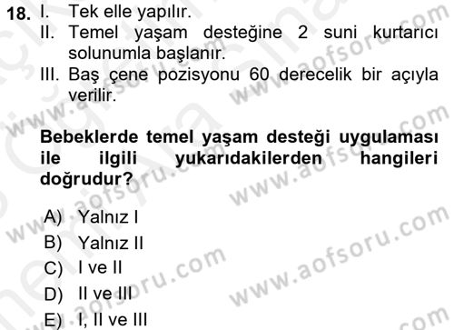 Temel İlkyardım Bilgisi Dersi 2017 - 2018 Yılı (Vize) Ara Sınav Soruları 18. Soru