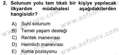 Temel İlkyardım Bilgisi Dersi Ara Sınavı Deneme Sınav Soruları 2. Soru