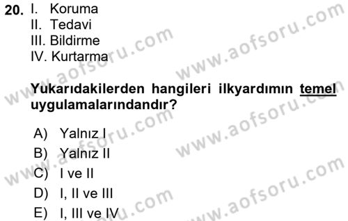 Temel İlkyardım Bilgisi Dersi Ara Sınavı Deneme Sınav Soruları 20. Soru