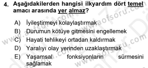 Temel İlkyardım Bilgisi Dersi 2017 - 2018 Yılı (Vize) Ara Sınav Soruları 4. Soru