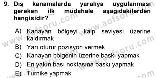 Temel İlkyardım Bilgisi Dersi 2017 - 2018 Yılı (Vize) Ara Sınav Soruları 9. Soru