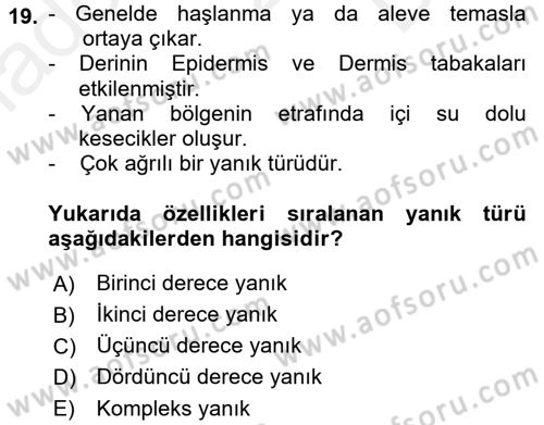 Temel İlkyardım Bilgisi Dersi 2017 - 2018 Yılı (Final) Dönem Sonu Sınav Soruları 19. Soru