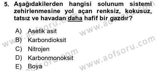 Temel İlkyardım Bilgisi Dersi 2017 - 2018 Yılı (Final) Dönem Sonu Sınav Soruları 5. Soru