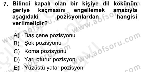 Temel İlkyardım Bilgisi Dersi 2017 - 2018 Yılı (Final) Dönem Sonu Sınav Soruları 7. Soru