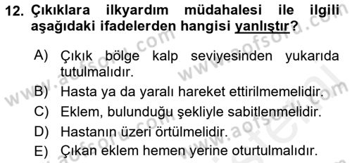 Temel İlkyardım Bilgisi Dersi Ara Sınavı Deneme Sınav Soruları 12. Soru