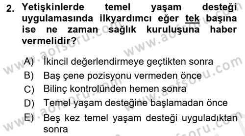 Temel İlkyardım Bilgisi Dersi 2018 - 2019 Yılı (Vize) Ara Sınav Soruları 2. Soru