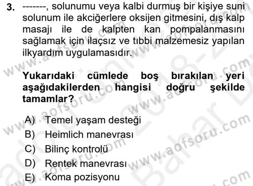 Temel İlkyardım Bilgisi Dersi Ara Sınavı Deneme Sınav Soruları 3. Soru