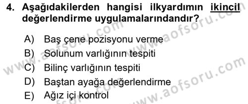 Temel İlkyardım Bilgisi Dersi 2018 - 2019 Yılı (Vize) Ara Sınav Soruları 4. Soru