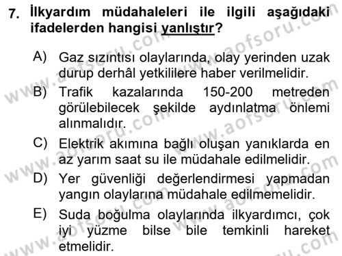 Temel İlkyardım Bilgisi Dersi 2018 - 2019 Yılı (Vize) Ara Sınav Soruları 7. Soru