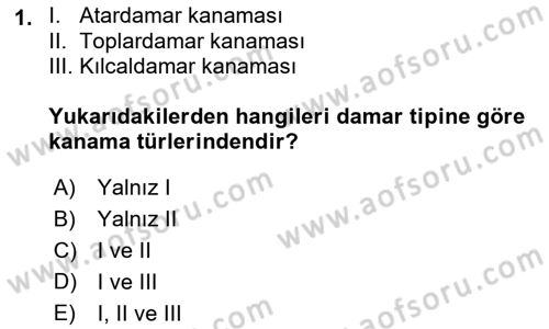 Temel İlkyardım Bilgisi Dersi 2018 - 2019 Yılı (Final) Dönem Sonu Sınav Soruları 1. Soru
