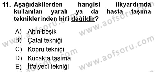 Temel İlkyardım Bilgisi Dersi 2018 - 2019 Yılı (Final) Dönem Sonu Sınav Soruları 11. Soru
