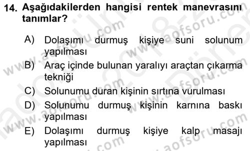 Temel İlkyardım Bilgisi Dersi 2018 - 2019 Yılı (Final) Dönem Sonu Sınav Soruları 14. Soru