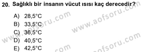 Temel İlkyardım Bilgisi Dersi 2018 - 2019 Yılı (Final) Dönem Sonu Sınav Soruları 20. Soru