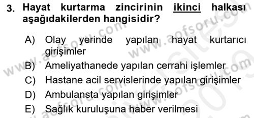 Temel İlkyardım Bilgisi Dersi 2018 - 2019 Yılı (Final) Dönem Sonu Sınav Soruları 3. Soru