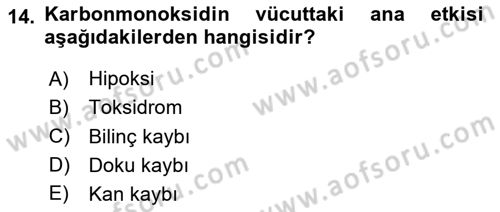 Temel İlkyardım Bilgisi Dersi 2020 - 2021 Yılı Yaz Okulu Sınav Soruları 14. Soru