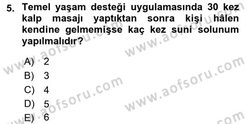 Temel İlkyardım Bilgisi Dersi 2020 - 2021 Yılı Yaz Okulu Sınav Soruları 5. Soru
