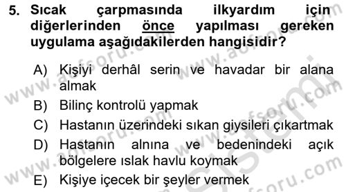 Temel İlkyardım Bilgisi Dersi 2023 - 2024 Yılı (Final) Dönem Sonu Sınav Soruları 5. Soru