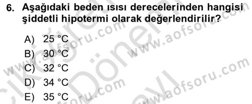 Temel İlkyardım Bilgisi Dersi 2023 - 2024 Yılı (Final) Dönem Sonu Sınav Soruları 6. Soru