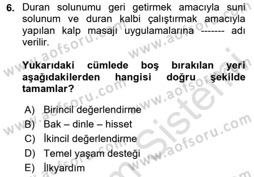 Temel İlkyardım Bilgisi Dersi 2023 - 2024 Yılı Yaz Okulu Sınav Soruları 6. Soru