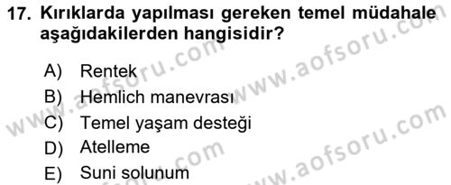 Temel İlkyardım Bilgisi Dersi Ara Sınavı Deneme Sınav Soruları 17. Soru