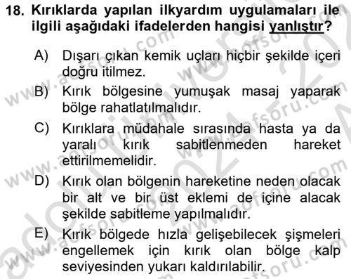 Temel İlkyardım Bilgisi Dersi 2024 - 2025 Yılı (Vize) Ara Sınav Soruları 18. Soru