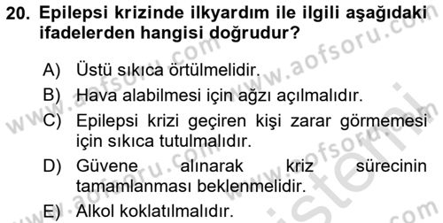 Temel İlkyardım Bilgisi Dersi 2024 - 2025 Yılı (Vize) Ara Sınav Soruları 20. Soru