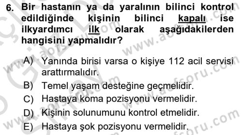 Temel İlkyardım Bilgisi Dersi Ara Sınavı Deneme Sınav Soruları 6. Soru