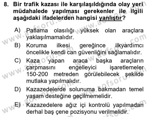 Temel İlkyardım Bilgisi Dersi 2024 - 2025 Yılı (Vize) Ara Sınav Soruları 8. Soru
