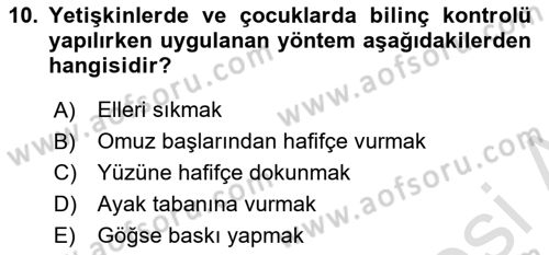 Temel İlkyardım Bilgisi Dersi 2025 - 2026 Yılı (Vize) Ara Sınav Soruları 10. Soru