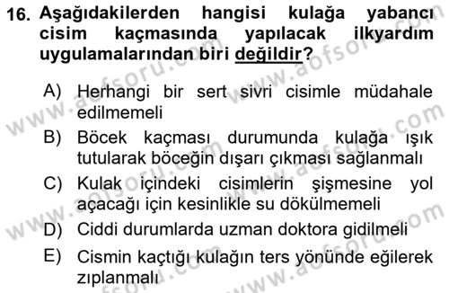 Temel İlkyardım Bilgisi Dersi 2025 - 2026 Yılı (Vize) Ara Sınav Soruları 16. Soru