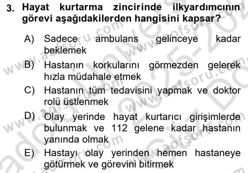 Temel İlkyardım Bilgisi Dersi 2025 - 2026 Yılı (Vize) Ara Sınav Soruları 3. Soru