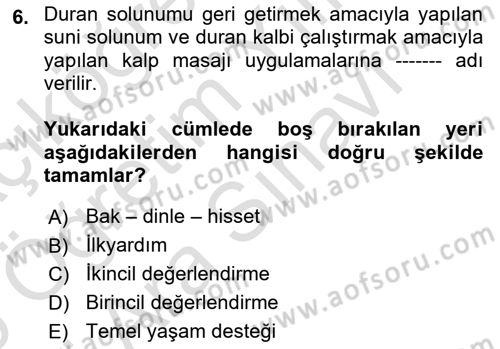 Temel İlkyardım Bilgisi Dersi 2025 - 2026 Yılı (Vize) Ara Sınav Soruları 6. Soru