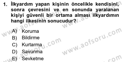 Temel İlkyardım Bilgisi Dersi 2025 - 2026 Yılı Yaz Okulu Sınav Soruları 1. Soru