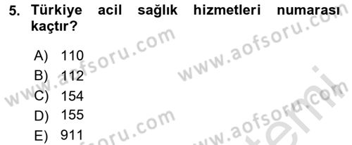 Temel İlkyardım Bilgisi Dersi 2025 - 2026 Yılı Yaz Okulu Sınav Soruları 5. Soru
