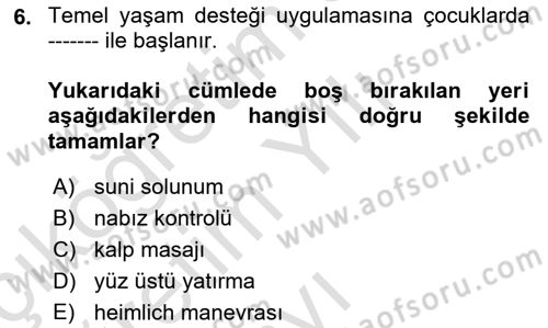 Temel İlkyardım Bilgisi Dersi 2025 - 2026 Yılı Yaz Okulu Sınav Soruları 6. Soru