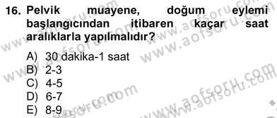 Anne Çocuk Sağlığı Ve İlkyardım Dersi 2012 - 2013 Yılı (Vize) Ara Sınav Soruları 16. Soru