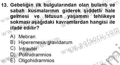 Anne Çocuk Sağlığı Ve İlkyardım Dersi 2012 - 2013 Yılı (Final) Dönem Sonu Sınav Soruları 13. Soru