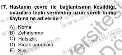 Anne Çocuk Sağlığı Ve İlkyardım Dersi 2012 - 2013 Yılı (Final) Dönem Sonu Sınav Soruları 17. Soru