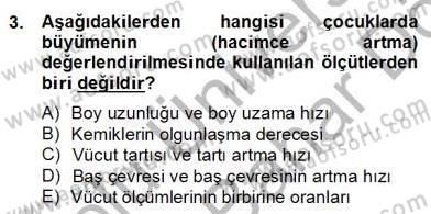 Anne Çocuk Sağlığı Ve İlkyardım Dersi 2012 - 2013 Yılı (Final) Dönem Sonu Sınav Soruları 3. Soru