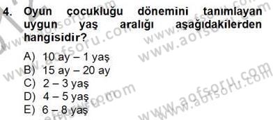 Anne Çocuk Sağlığı Ve İlkyardım Dersi 2012 - 2013 Yılı (Final) Dönem Sonu Sınav Soruları 4. Soru