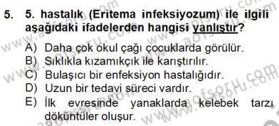 Anne Çocuk Sağlığı Ve İlkyardım Dersi 2012 - 2013 Yılı (Final) Dönem Sonu Sınav Soruları 5. Soru