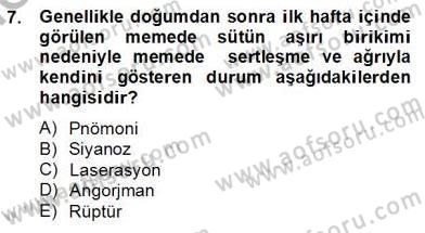 Anne Çocuk Sağlığı Ve İlkyardım Dersi 2012 - 2013 Yılı (Final) Dönem Sonu Sınav Soruları 7. Soru