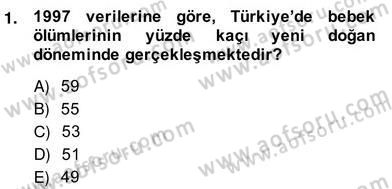 Anne Çocuk Sağlığı Ve İlkyardım Dersi 2013 - 2014 Yılı (Vize) Ara Sınav Soruları 1. Soru