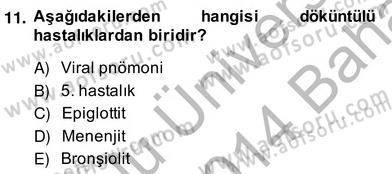 Anne Çocuk Sağlığı Ve İlkyardım Dersi 2013 - 2014 Yılı (Vize) Ara Sınav Soruları 11. Soru