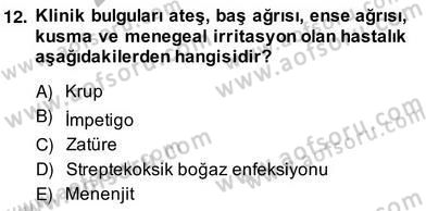 Anne Çocuk Sağlığı Ve İlkyardım Dersi 2013 - 2014 Yılı (Vize) Ara Sınav Soruları 12. Soru