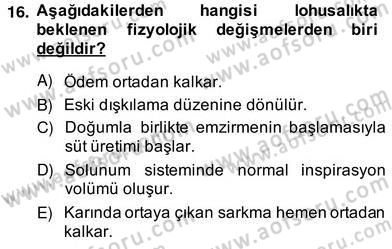 Anne Çocuk Sağlığı Ve İlkyardım Dersi 2013 - 2014 Yılı (Vize) Ara Sınav Soruları 16. Soru