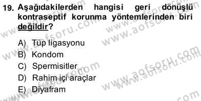 Anne Çocuk Sağlığı Ve İlkyardım Dersi 2013 - 2014 Yılı (Vize) Ara Sınav Soruları 19. Soru