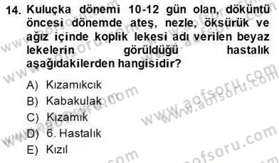 Anne Çocuk Sağlığı Ve İlkyardım Dersi 2014 - 2015 Yılı (Vize) Ara Sınav Soruları 14. Soru