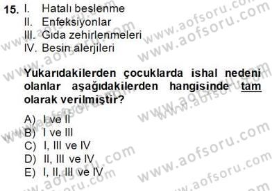 Anne Çocuk Sağlığı Ve İlkyardım Dersi 2014 - 2015 Yılı (Vize) Ara Sınav Soruları 15. Soru